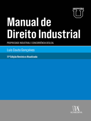 cover image of Manual de Direito Industrial--Propriedade Industrial e Concorrência Desleal--11ª Edição